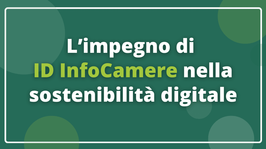 InfoCamere in prima linea verso la sostenibilità del digitale