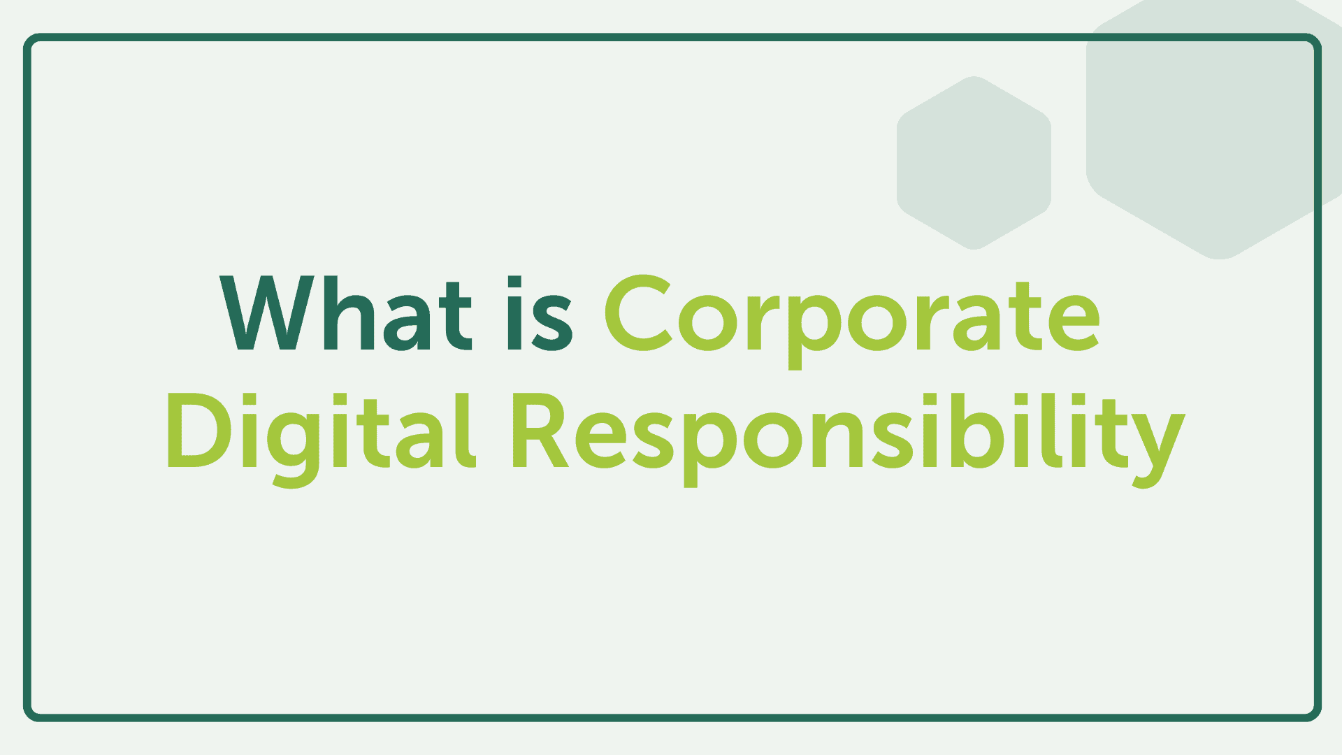 What Is Corporate Digital Responsibility? - Karmametrix.com