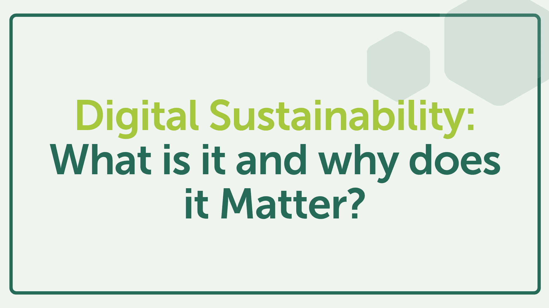 Digital Sustainability: What is it and why does it matter?